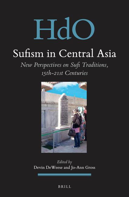 Kniha Sufism in Central Asia: New Perspectives on Sufi Traditions, 15th-21st Centuries 