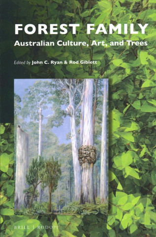 Kniha Forest Family: Australian Culture, Art, and Trees John C. Ryan