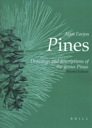 Kniha Pines, 2nd Revised Edition: Drawings and Descriptions of the Genus Pinus Aljos Farjon