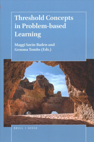 Book Threshold Concepts in Problem-Based Learning Maggi Savin-Baden