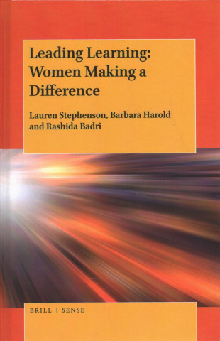 Knjiga Leading Learning: Women Making a Difference Lauren Stephenson