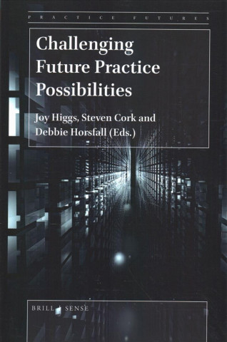 Libro Challenging Future Practice Possibilities Joy Higgs