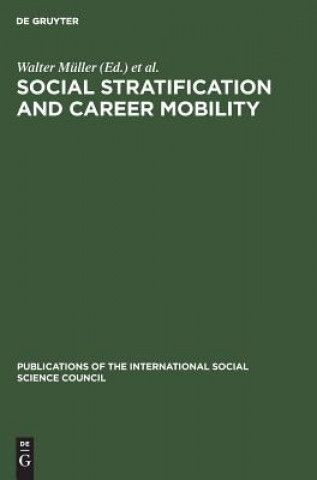 Kniha Social Stratification and Career Mobility Karl Ulrich Mayer