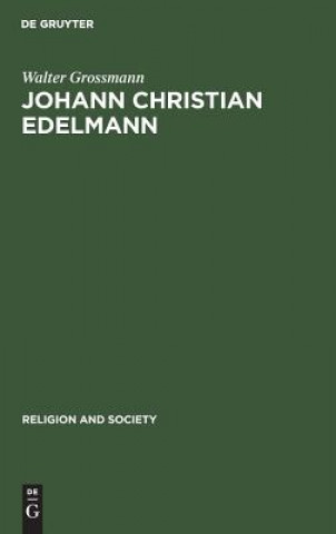 Carte Johann Christian Edelmann Walter Grossmann