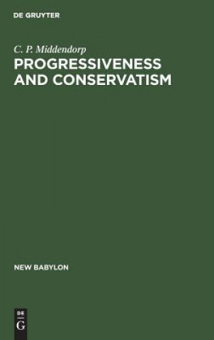 Kniha Progressiveness and Conservatism C. P. Middendorp