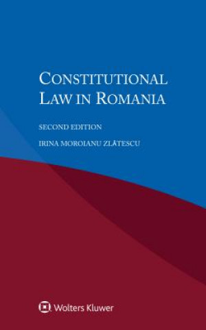 Könyv Constitutional Law in Romania Irina Zlatescu