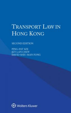 Kniha Transport Law in Hong Kong Ping-Fat Sze