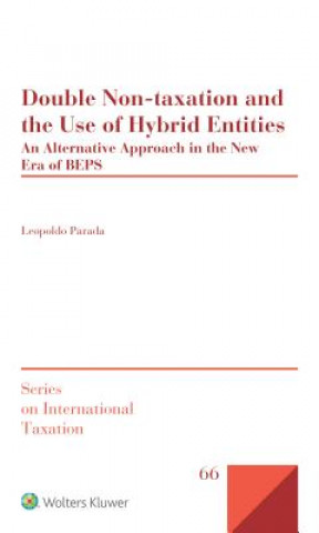 Kniha Double Non-taxation and the Use of Hybrid Entities Leopoldo Parada