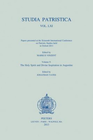 Carte Studia Patristica. Vol. LXI - Papers Presented at the Sixteenth International Conference on Patristic Studies Held in Oxford 2011: Volume 9: The Holy Markus Vinzent