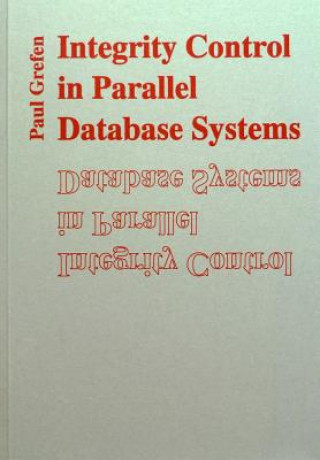 Book Integrity Control in Parallel Database Systems Paul Grefen