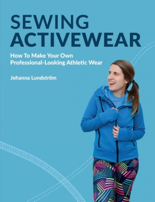 Knjiga Sewing Activewear Johanna Lundström