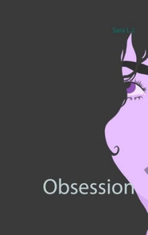 Knjiga Obsession Sara L. J.