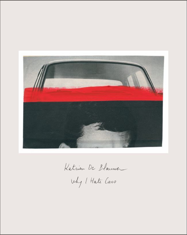 Kniha Why I Hate Cars Katrien De Blauwer