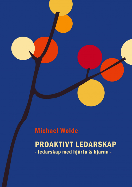 Könyv Proaktivt Ledarskap Michael Wolde