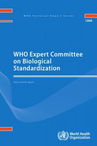 Libro Who Expert Committee on Biological Standardization: Sixty-Seventh Report World Health Organization