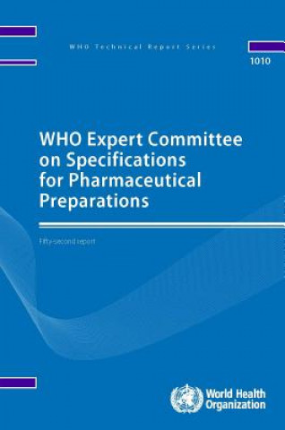 Carte Who Expert Committee on Specifications for Pharmaceutical Preparations: Fifty-Second Report World Health Organization