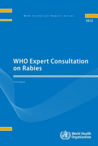 Книга Who Expert Consultation on Rabies: Third Report World Health Organization