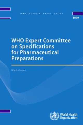 Carte Who Expert Committee on Specifications for Pharmaceutical Preparations: Fifty-Third Report World Health Organization
