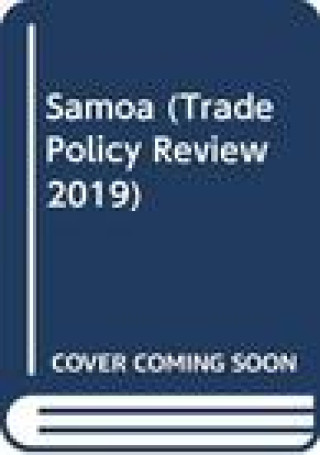 Książka Trade Policy Review 2019: Samoa World Trade Organization