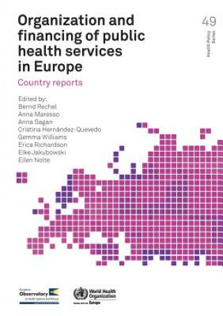 Könyv Organization and Financing of Public Health Services in Europe: Country Reports Who Regional Office for Europe