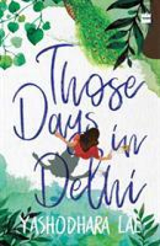 Carte Those Days in Delhi Yashodhara Lal