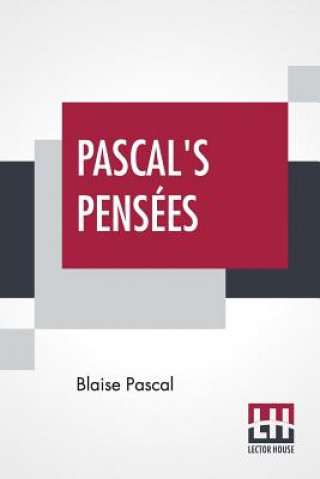 Könyv Pascal's Pensees Blaise Pascal