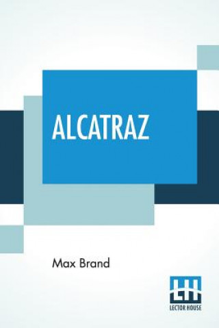 Knjiga Alcatraz Max Brand
