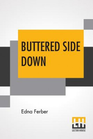 Könyv Buttered Side Down Edna Ferber