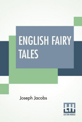Könyv English Fairy Tales Joseph Jacobs