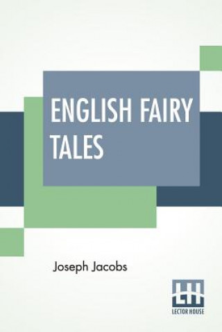 Kniha English Fairy Tales Joseph Jacobs