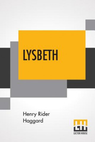 Kniha Lysbeth Henry Rider Haggard