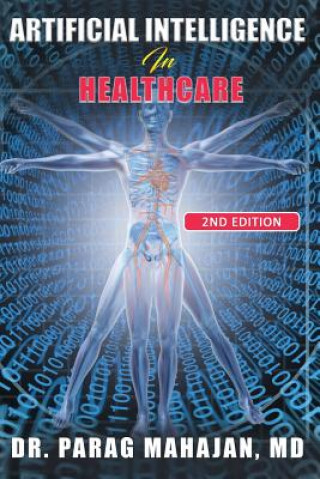 Könyv Artificial Intelligence in Healthcare Parag Suresh Mahajan MD