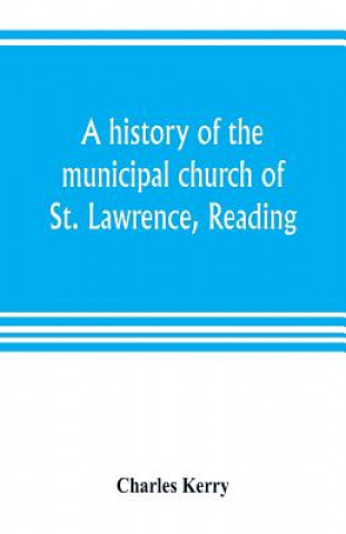 Book history of the municipal church of St. Lawrence, Reading Charles Kerry