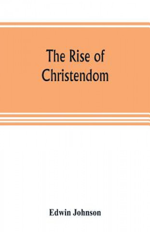 Książka rise of Christendom Edwin Johnson