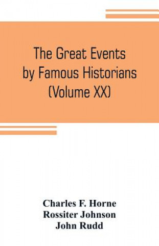 Książka great events by famous historians (Volume XX) Charles F. Horne