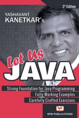 Kniha LET US JAVA-3rd EDITION Yashavant Kanetkar