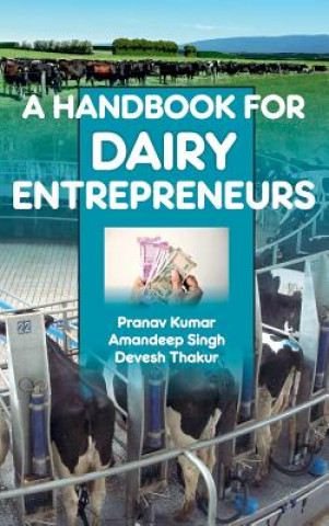 Książka Handbook of Dairy Entrepreneurs Pranav Kumar