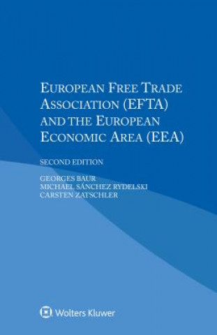 Книга European Free Trade Association (EFTA) and the European Economic Area (EEA) Georges Baur