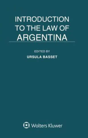 Könyv Introduction to the Law of Argentina Ursula Basset