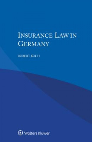 Книга Insurance Law in Germany Robert Koch