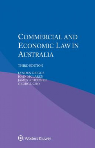 Kniha Commercial and Economic Law in Australia Lynden Griggs
