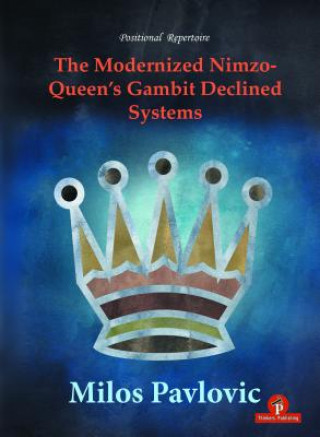 Книга Modernized Nimzo-Queen's Gambit Declined Systems Milos Pavlovic
