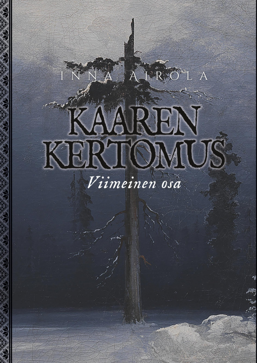 Boek Kaaren kertomus: Viimeinen osa Inna Airola
