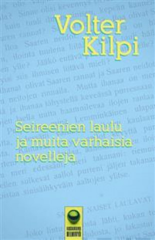 Carte Seireenien laulu Volter Kilpi