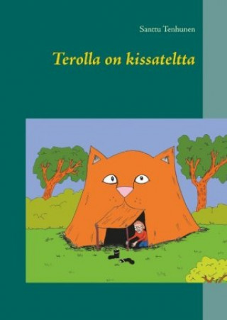 Boek Terolla on kissateltta Santtu Tenhunen