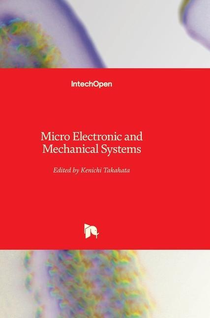 Knjiga Micro Electronic and Mechanical Systems Kenichi Takahata