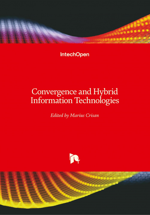 Libro Convergence and Hybrid Information Technologies Marius Crisan