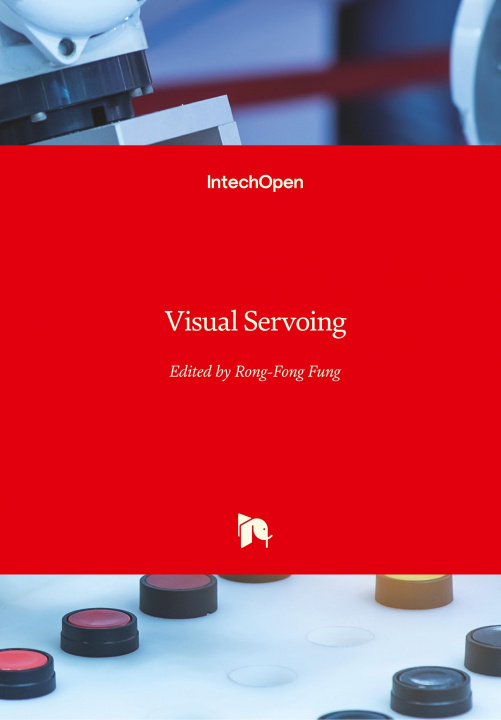 Knjiga Visual Servoing Rong-Fong Fung