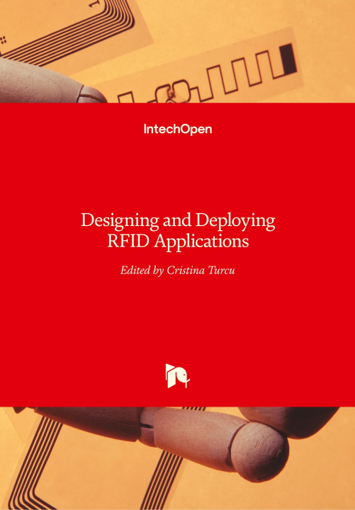 Kniha Designing and Deploying RFID Applications Cristina Turcu
