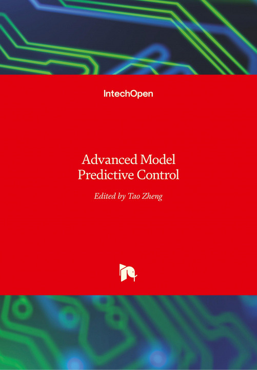 Knjiga Advanced Model Predictive Control Tao Zheng
